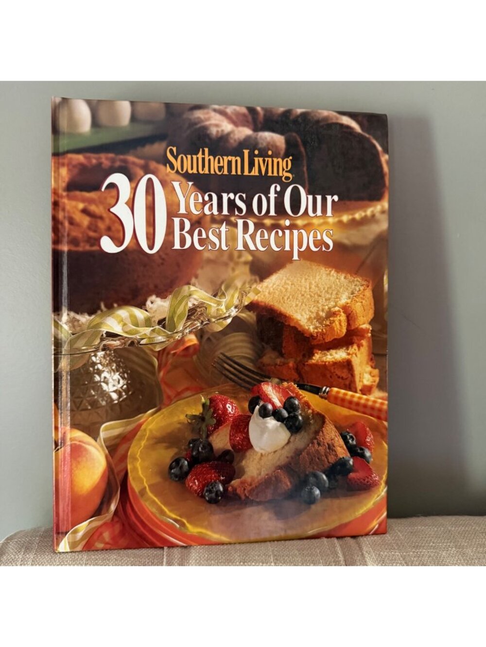 Southern Living 30 Years Of Our Best Recipes Hardcover Cookbook By Oxmoor House